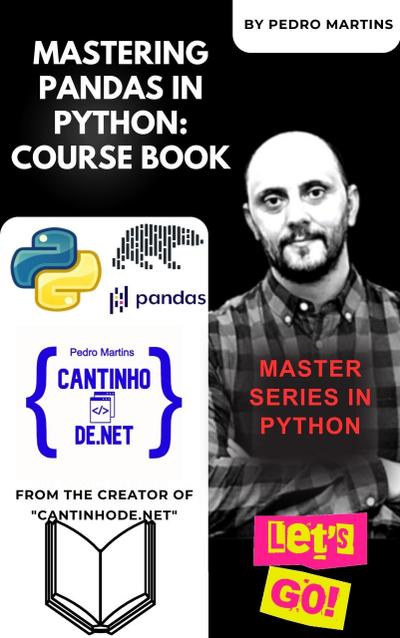 Mastering Pandas in Python: Course Book
