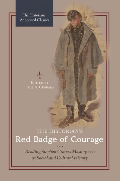 The Historian’s Red Badge of Courage