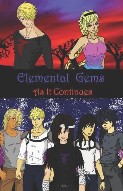 Elemental Gems: as it continues
