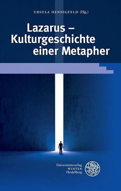 Lazarus - Kulturgeschichte einer Metapher