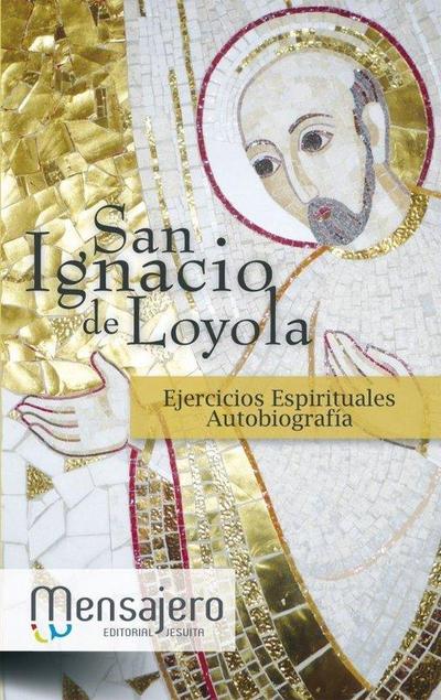 Ejercicios espirituales ; Autobiografía
