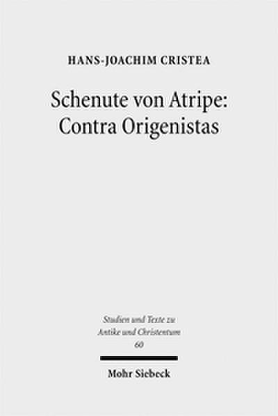 Schenute von Atripe: Contra Origenistas