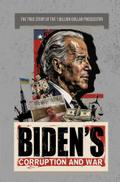 Biden’s Corruption and War