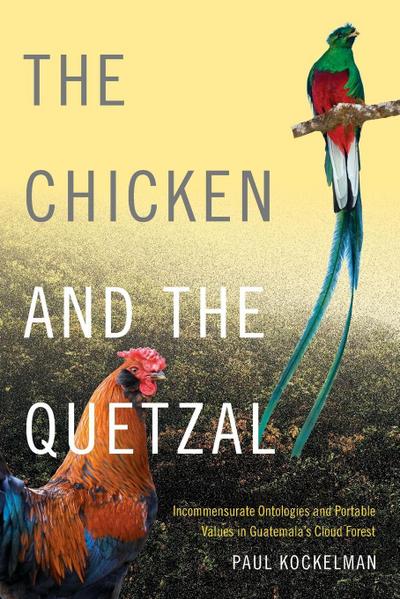The Chicken and the Quetzal