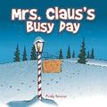 Mrs. Claus’S Busy Day