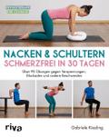 Nacken & Schultern - schmerzfrei in 30 Tagen