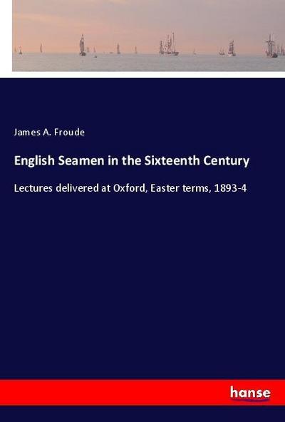 English Seamen in the Sixteenth Century