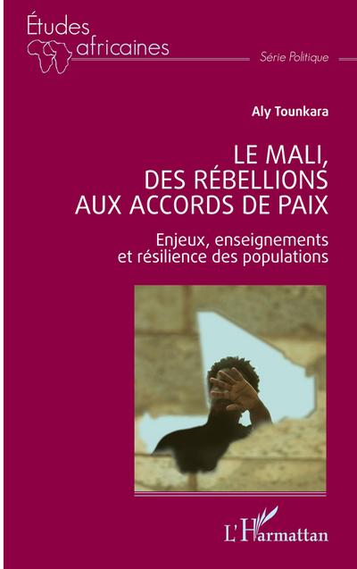 Le Mali, des rébellions aux accords de paix