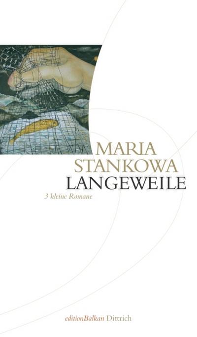 Stankowa, M: Langeweile