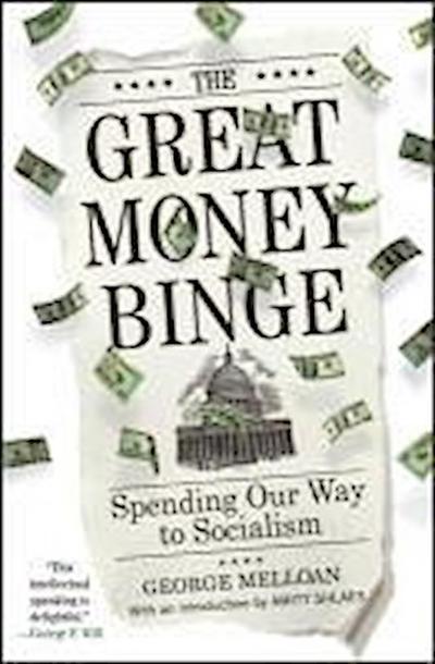 The Great Money Binge