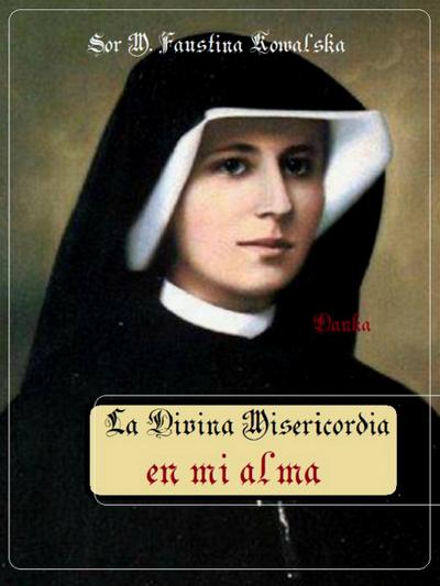 La Divina Misericordia en mi alma