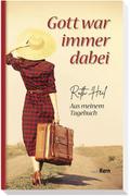 Gott war immer dabei