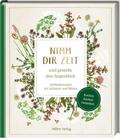 Nimm dir Zeit und genieße den Augenblick – Sammlun ...