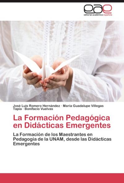 La Formacion Pedagogica en Didacticas Emergentes
