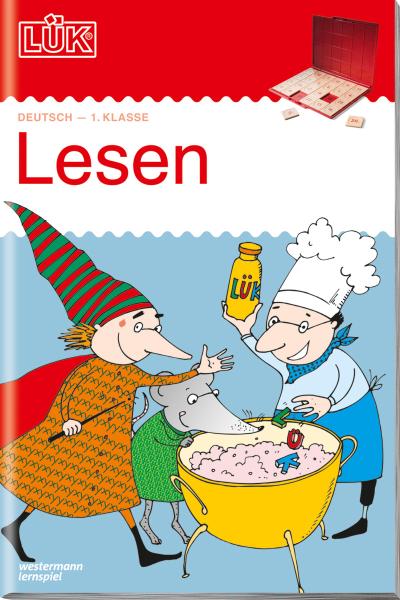 LÜK: 1. Klasse - Deutsch Lesen: Motivierende Leseaufgaben (LÜK-Übungshefte: Deutsch)
