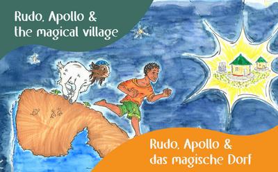 Rudo, Apollo und das magische Dorf - Rudo Apollo and the Magic Village: Deutsch/English