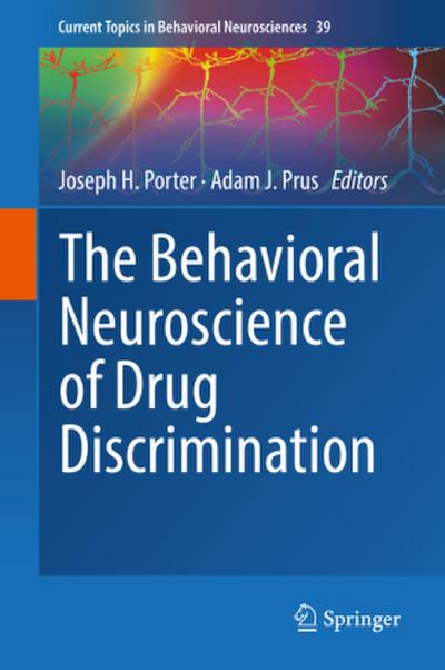 The Behavioral Neuroscience of Drug Discrimination