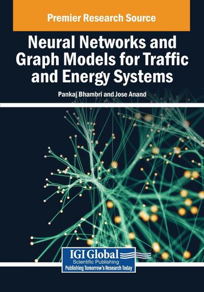 Neural Networks and Graph Models for Traffic and Energy Systems