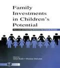 Family Investments in Children’s Potential