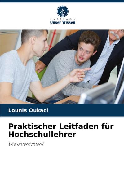 Praktischer Leitfaden für Hochschullehrer