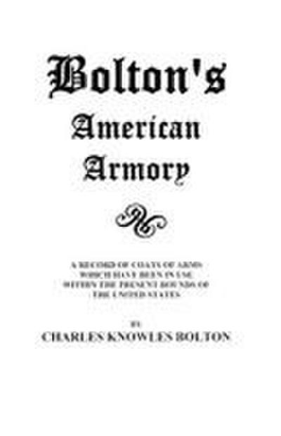 Bolton’s American Armory