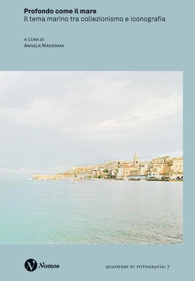 Profondo come il mare. Il tema marino tra collezionismo e iconografia