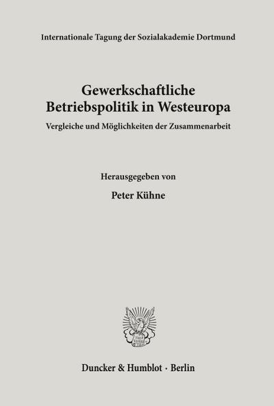 Gewerkschaftliche Betriebspolitik in Westeuropa.