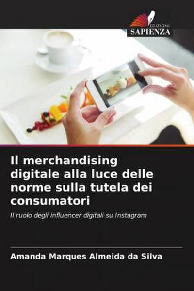 Il merchandising digitale alla luce delle norme sulla tutela dei consumatori
