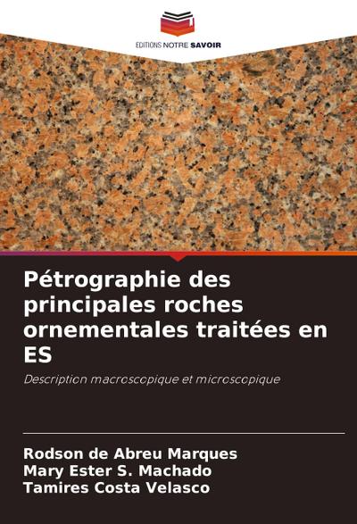 Pétrographie des principales roches ornementales traitées en ES