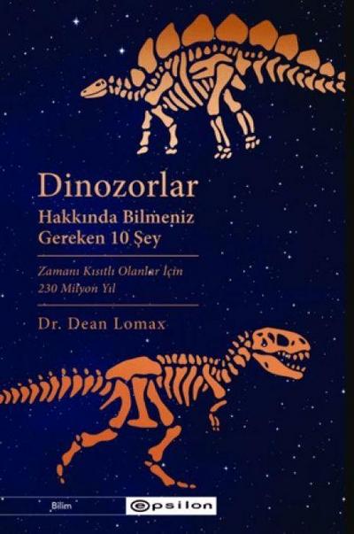 Dinozorlar Hakkinda Bilmeniz Gereken 10 Sey