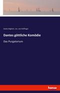 Dantes göttliche Komödie: Das Purgatorium