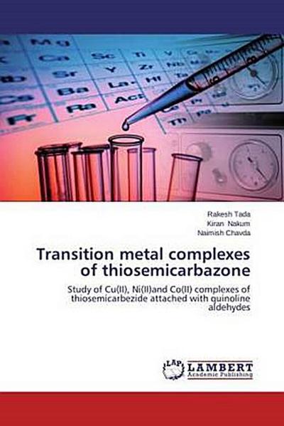 Transition metal complexes of thiosemicarbazone