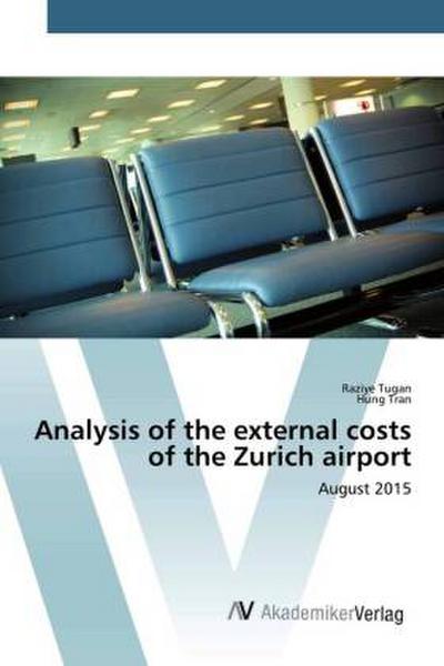 Analysis of the external costs of the Zurich airport