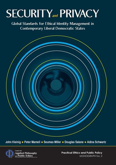 Security and Privacy: Global Standards for Ethical Identity Management in Contemporary Liberal Democratic States