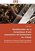 Modélisation de la Dynamique D Une Population de Lombriciens Au Champ