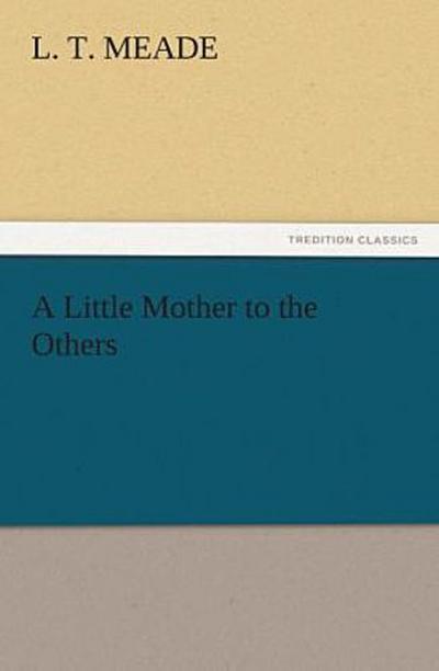 A Little Mother to the Others