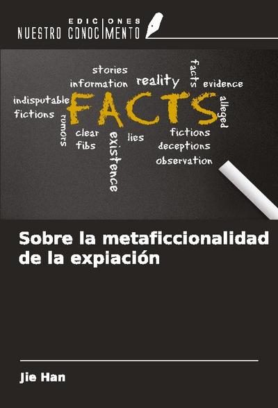 Sobre la metaficcionalidad de la expiación