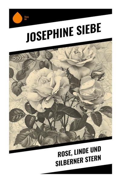 Rose, Linde und Silberner Stern