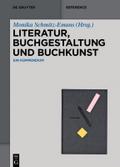 Literatur, Buchgestaltung und Buchkunst