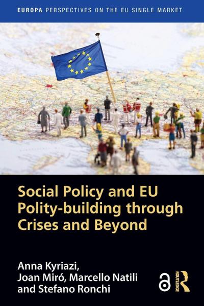 Social Policy and EU Polity-building Through Crises and Beyond