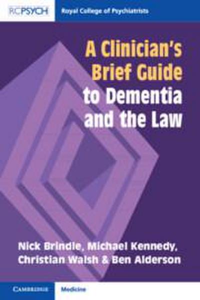 A Clinician’s Brief Guide to Dementia and the Law