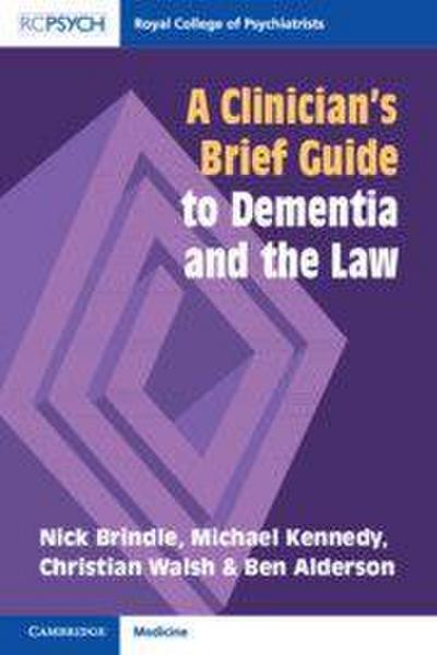 A Clinician’s Brief Guide to Dementia and the Law