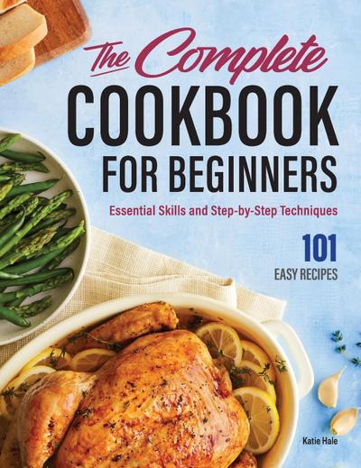 The Complete Cookbook for Beginners