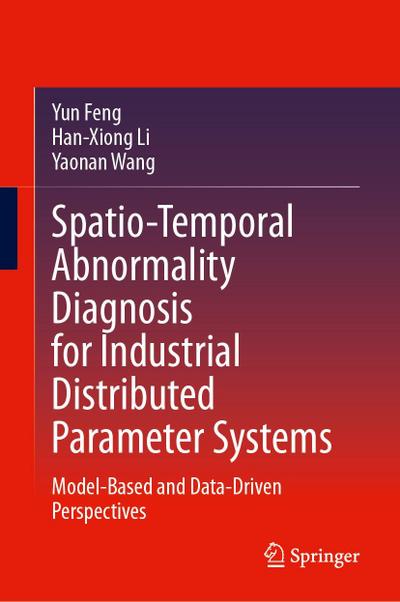 Spatio-Temporal Abnormality Diagnosis for Industrial Distributed Parameter Systems