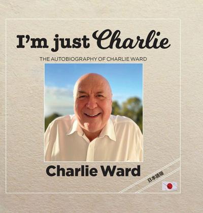 I’m Just Charlie (&#26085;&#26412;&#35486;&#29256;)