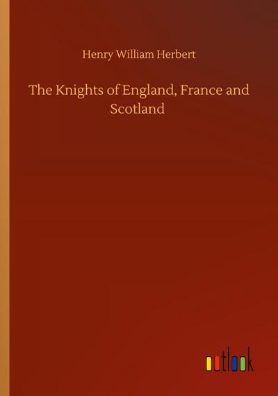 The Knights of England, France and Scotland