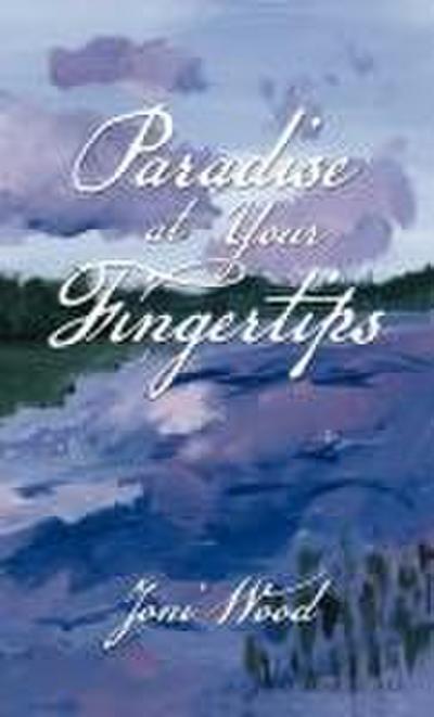 Paradise at Your Fingertips