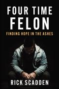 Four Time Felon