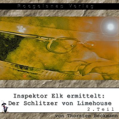 Inspector Elk ermittelt: Der Schlitzer von Limehouse 2.Teil