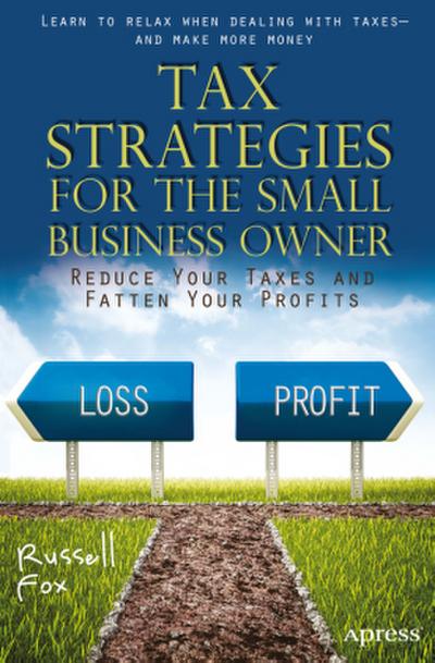 Tax Strategies for the Small Business Owner
